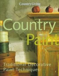 Country Living Country Paint by Country Living Magazine, Eleanor Levie, N.Y.) Country Living (New York, Rhoda Jaffin Murphy (1998, Hardcover, Illustrated)