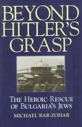 Beyond Hitler's Grasp by Michael Bar Zohar, Michael Bar-Zohar (1998, Hardcover)
