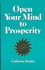 Open Your Mind to Prosperity by Catherine Ponder (1984, Paperback, Revised)