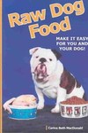 Raw Dog Food by Carina Beth Macdonald (2003, Paperback)