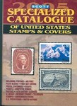 Scott 2005 Specialized Catalogue of United States Stamps & Covers (2004, Paperback)