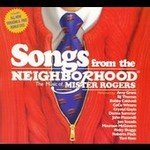 Songs From the Neighborhood: The Music of Mister Rogers [Digipak] [CD & DVD] by Various Artists (CD, Jan-2005, Memory Lane Syndications)