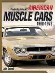 Standard Catalog of American Muscle Cars 1960-1972 by John Gunnell (2006, Paperback)