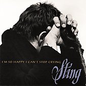 I'm So Happy I Can't Stop Crying [Maxi Single] - Sting (CD 1996)