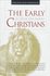 The Early Christians by N.Y.) Society of Brethren (Rifton (1998, Hardcover, Revised)