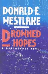 Drowned Hopes by Donald E. Westlake (1990, Hardcover)