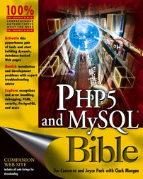 Php5 and Mysql Bible by Clark Morgan, Joyce Parks, Tim Converse (2004, Paperback)