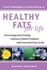 Book: Healthy Fats for Life Karlene Karst, Paperback
