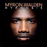 Hypnosis by Myron Walden (CD, Aug-1996, NYC Music)