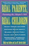 Real Parents, Real Children ; Parenting the Adopted Child by Holly Van Gulden (1995, Paperback)