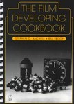 The Film Developing Cookbook by Bill Troop, Stephen G. Anchell (1998, Paperback, Spiral)