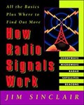How Radio Signals Work by Jim Sinclair (1998, Paperback, Illustrated)