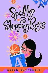 Spells & Sleeping Bags by Sarah Mlynowski (2007, Hardcover)