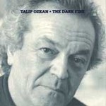 The Dark Fire by Talip Ozkan (Cassette, May-1992, Axiom Records)
