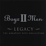 Boyz II Men - Legacy (The Greatest Hits Collection) [ECD] (CD 2002)