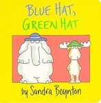 Blue Hat, Green Hat by Sandra Boynton (1984, Hardcover, Illustrated, Board)