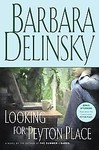 Looking for Peyton Place by Barbara Delinsky (2005, Hardcover)