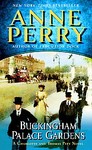 Buckingham Palace Gardens by Anne Perry (2009, Paperback, Reprint)