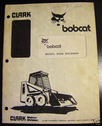 Bobcat 908B Backhoe Attachment Owners Manual  