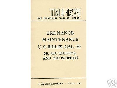 1947 Military Manual M1 Garand Rifle TM 9 1275  