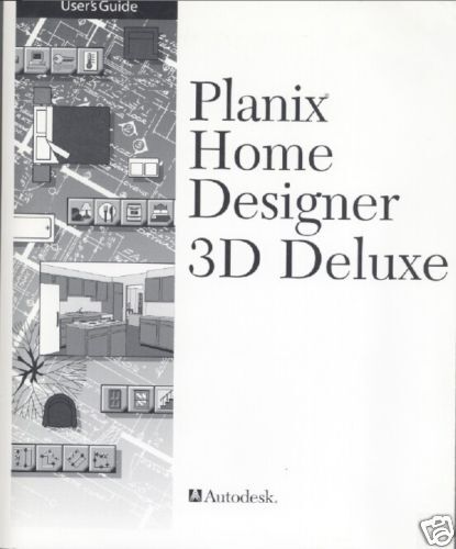 Users Guide Planix Home Designer 3D Deluxe By Autodesk  