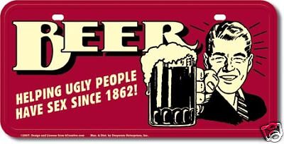 Beer Ugly People Flat Car Tag Retro License Plate New  