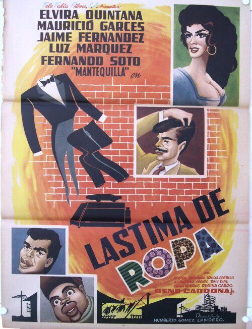 410 Lastima de Ropa Mexican Poster Mauricio Garces