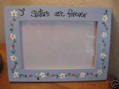 SISTERS ARE FOREVER   family photo picture frame  