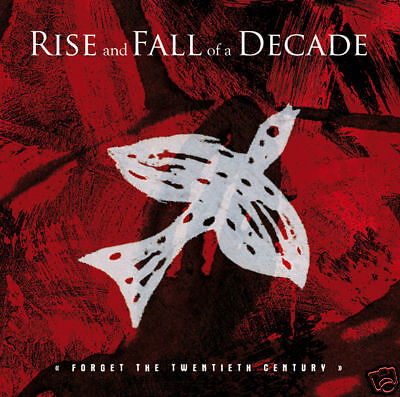 RISE AND FALL OF A DECADE Forget the 20th century CD 